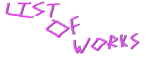 LIST OF WORKS